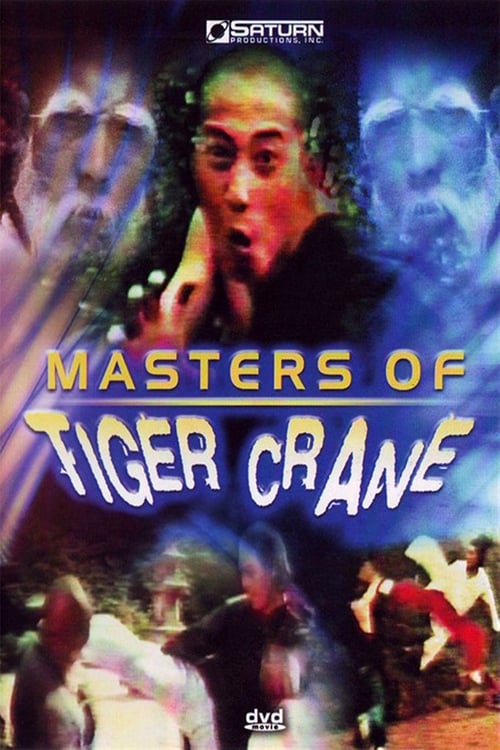 Masters of Tiger Crane Masters of Tiger Crane